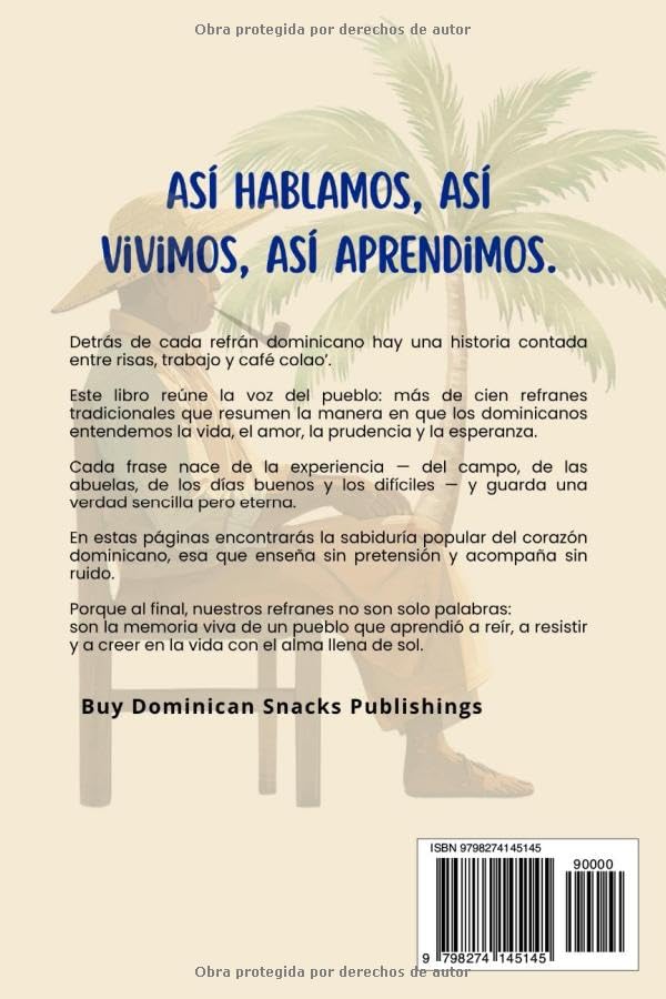 Así dice mi abuela: Refranes Dominicanos: Sabiduría popular y lecciones de vida del corazón dominicano (Spanish Edition)